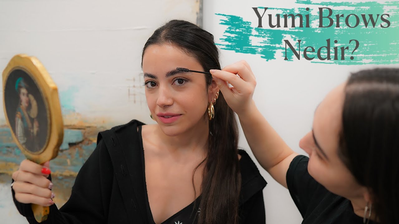 Yumi Brows Nedir?
